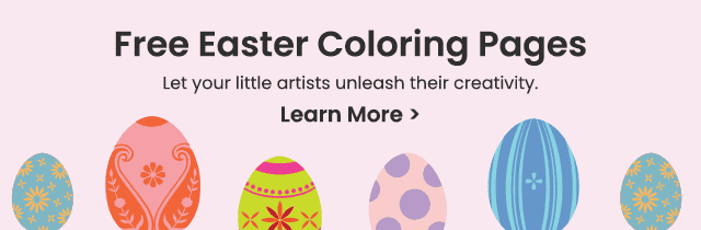 Free Easter Coloring Pages - Let your little artists unleash their creativity. Learn More >