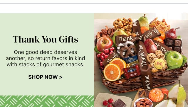 Thank You Gifts - One good deed deserves another, so return favors in kind with stacks of gourmet snacks.