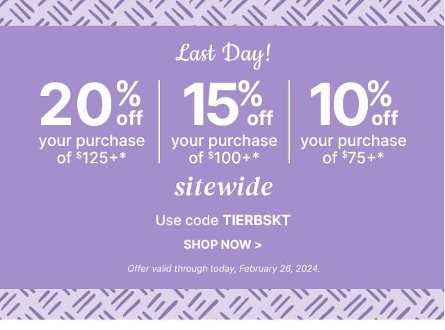 Last Day! - Up to 20% Off
