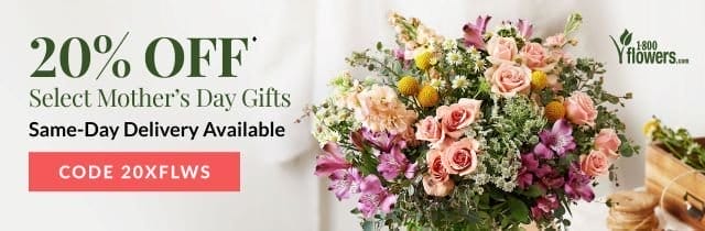 20% Off Select Mother’s Day Gifts – Same-Day Delivery Available