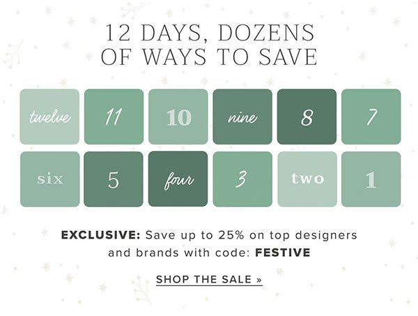 EXCLUSIVE: Save up to 25% on top designers and brands with code FESTIVE
