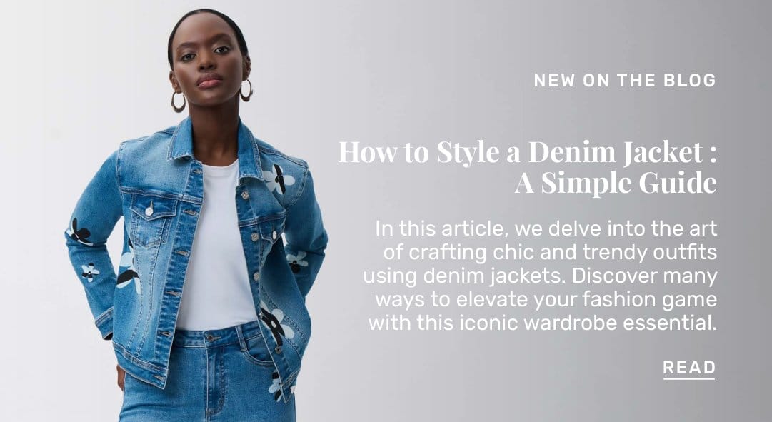 How to Style a Denim Jacket: A Simple Guide