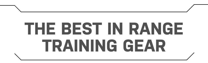 The Best in Range Training Gear