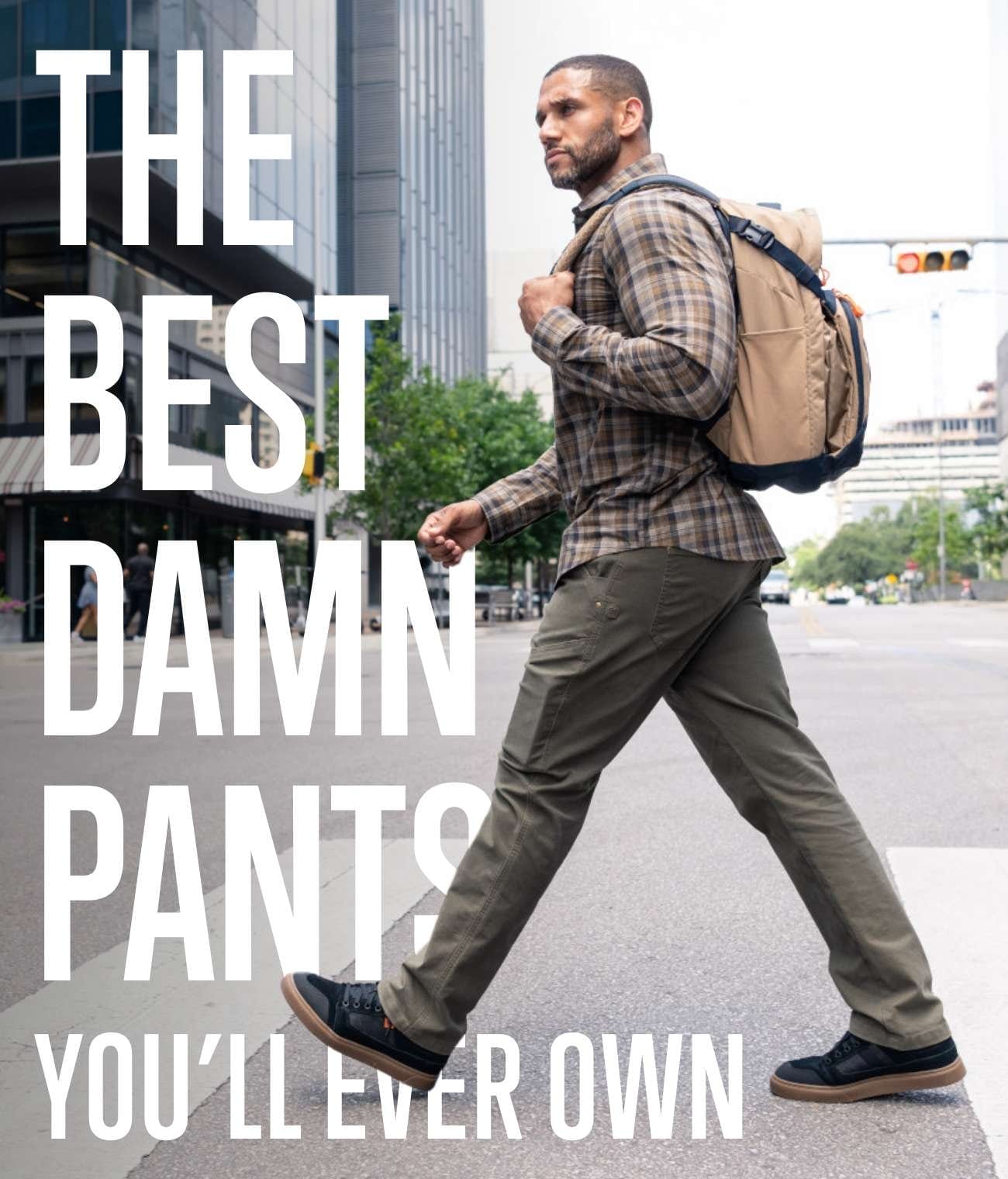 The Best Damn Pants You'll Ever Own