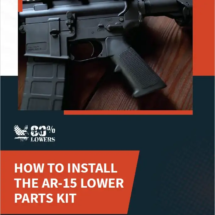 Image of How to Install an AR-15 Lower Parts Kit - Downloadable Guide