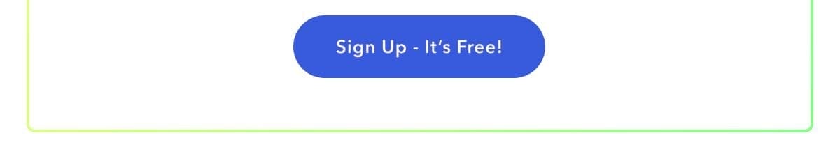 Sign Up - It's free!
