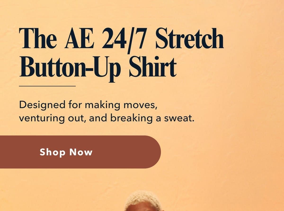 The AE 24/7 Stretch Button-Up Shirt | Designed for making moves, venturing out, and breaking a sweat. | Shop Now
