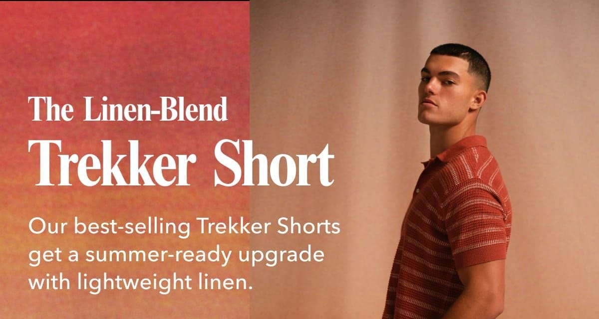 The Linen-Blend Trekker Short | Our best-selling Trekker Shorts get a summer-ready upgrade with lightweight linen.