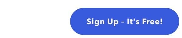 Sign Up - It's Free!