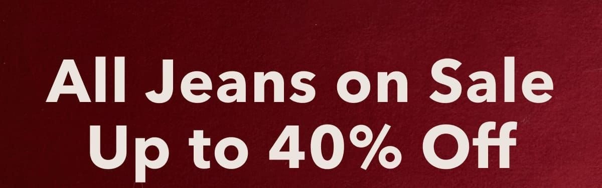 All Jeans On Sale: Up to 40% Off
