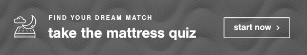 Find Your Dream Match Take the Mattress Quiz start now
