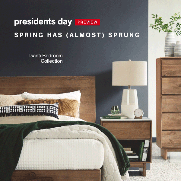 presidents day preview spring has almost sprung Isanti Bedroom Collection