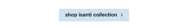 Shop Isanti Collection