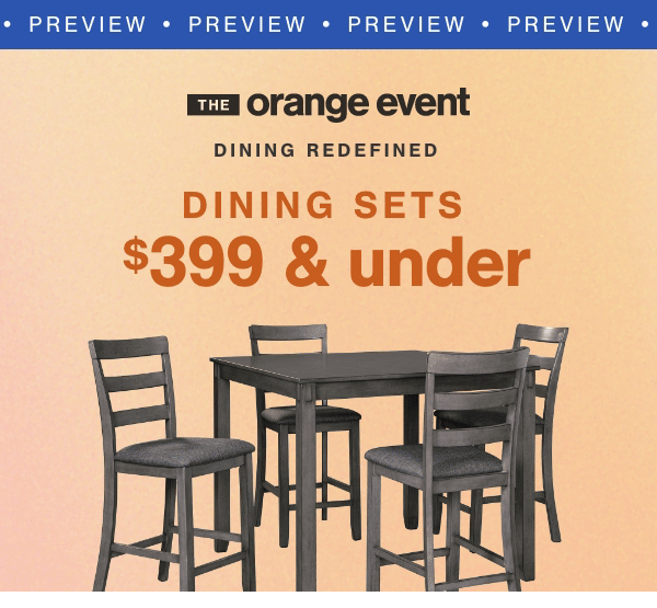 The Orange Event Dining Redefined Dining Sets \\$399 & under