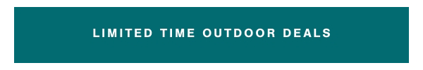 limited time outdoor deals