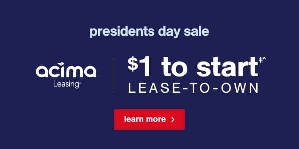 presidents day sale \\$1 to start Lease to own learn more