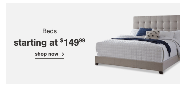 Beds starting at \\$149.99 shop now