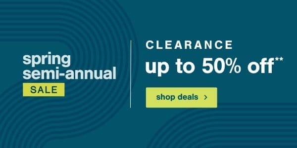 Spring Semi- Annual Sale Clearance Up to 50% off** shop deals