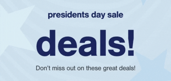 presidents day sale deals! Don't miss out on these great deals! Shop now