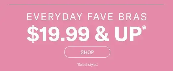 Every Day Bras \\$19.99+