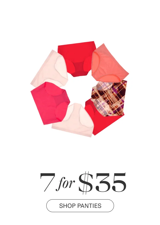 7 For \\$35 Panties Ends Today