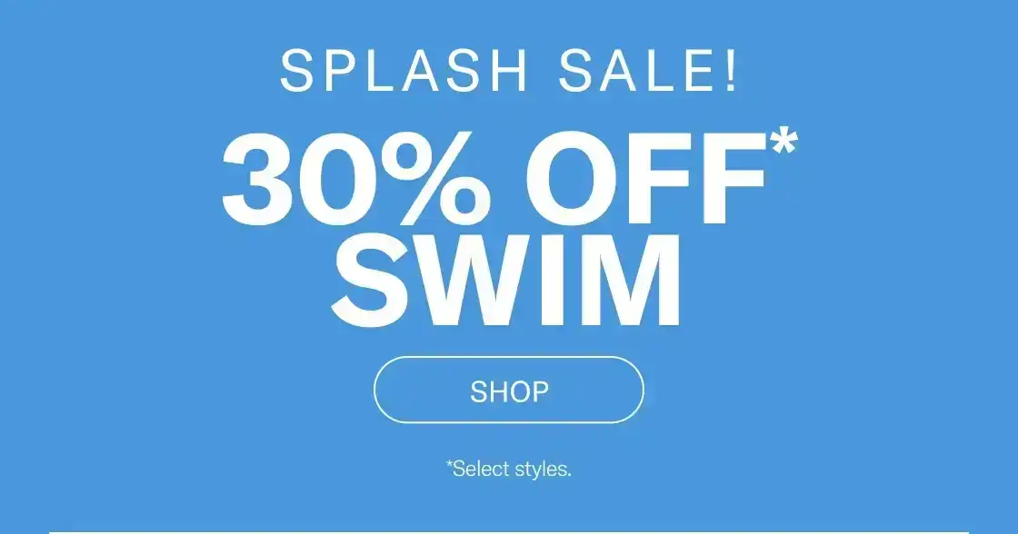 Splash Sale 30% Off Swim