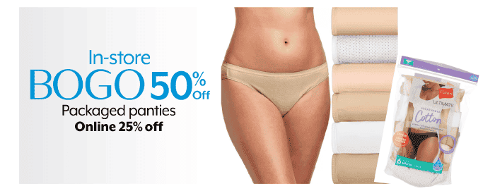 In-store BOGO 50% off 25% off Online Packaged panties