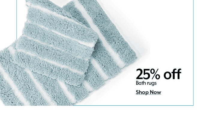 25% Off Bath rugs