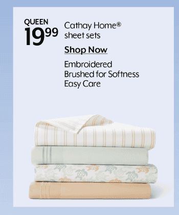 QUEEN 19.99 Cathay Home® sheet sets