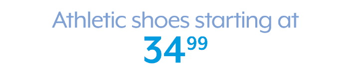 Athletic shoes starting at 34.99