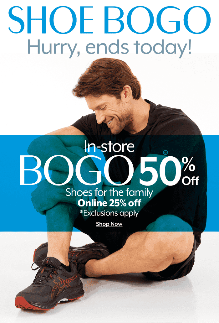 In-store Bogo 50% Off Online 25% Off Shoes for the family