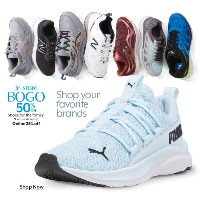 In-store BOGO \\$1, 50% Off Shoes for the family *exclusions apply