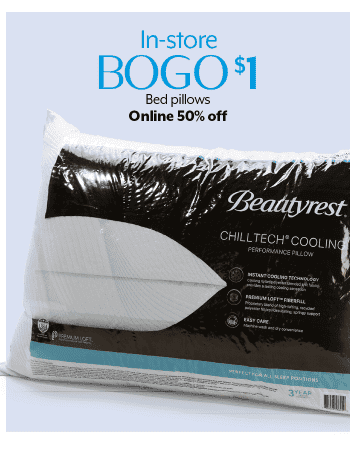 In-store BOGO \\$1, 50% Off Online Bed Pillows