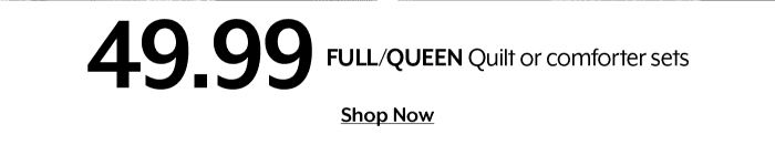 FULL/QUEEN 49.99 Quilt or comforter sets
