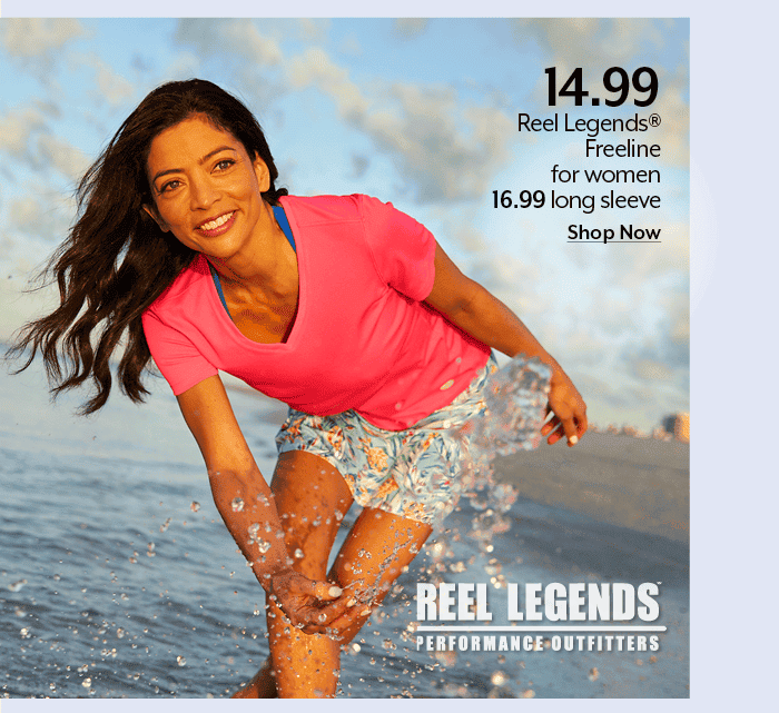 14.99 Reel Legends® Freeline for women 16.99 long sleeve