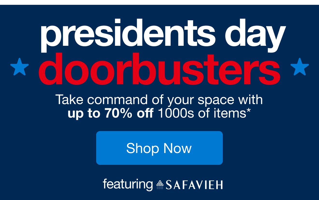 Presidents Day Doorbusters — Shop Now!