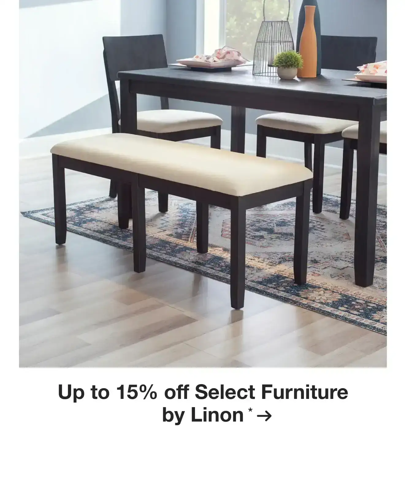 Up to 15% off Select Furniture by Linon*