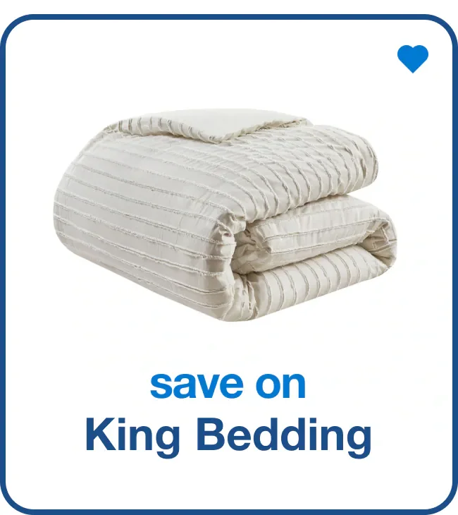 Save on King Bedding — Shop Now