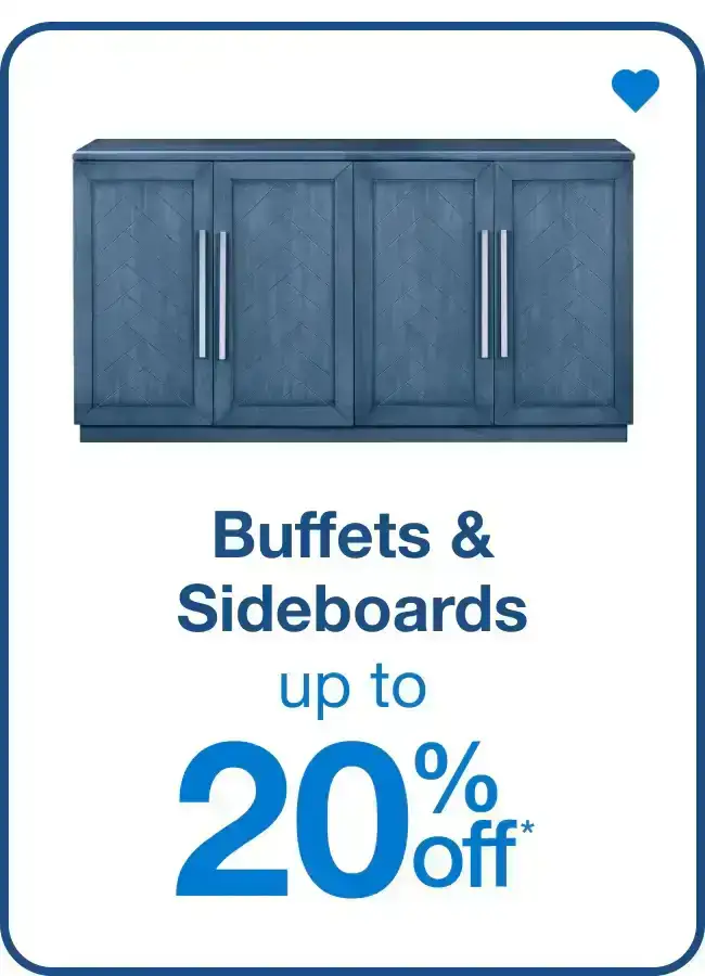 Buffets & Sideboards Up to 20% Off