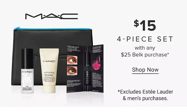 An image of a MAC makeup bag with three MAC products. The MAC logo. \\$15 4 piece set with any \\$25 Belk purchase. Shop now. Excludes Estée Lauder and men's purchases.