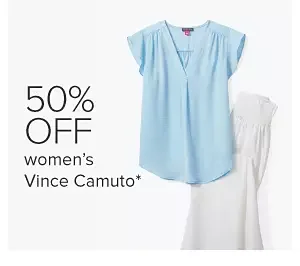A blue women's top and white dress. 50% off women's Vince Camuto.