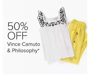 50% off Vince Camuto & Philosophy