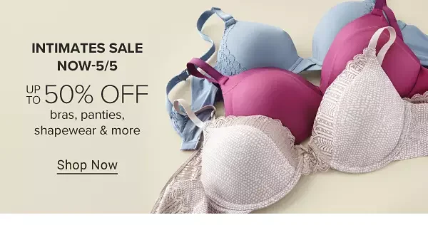 Panties in blue, white and pink. Bras in blue, pink and beige. Intimates sale, now through May 5. Up to 50% off bras, panties, shapewear and more. Shop now.