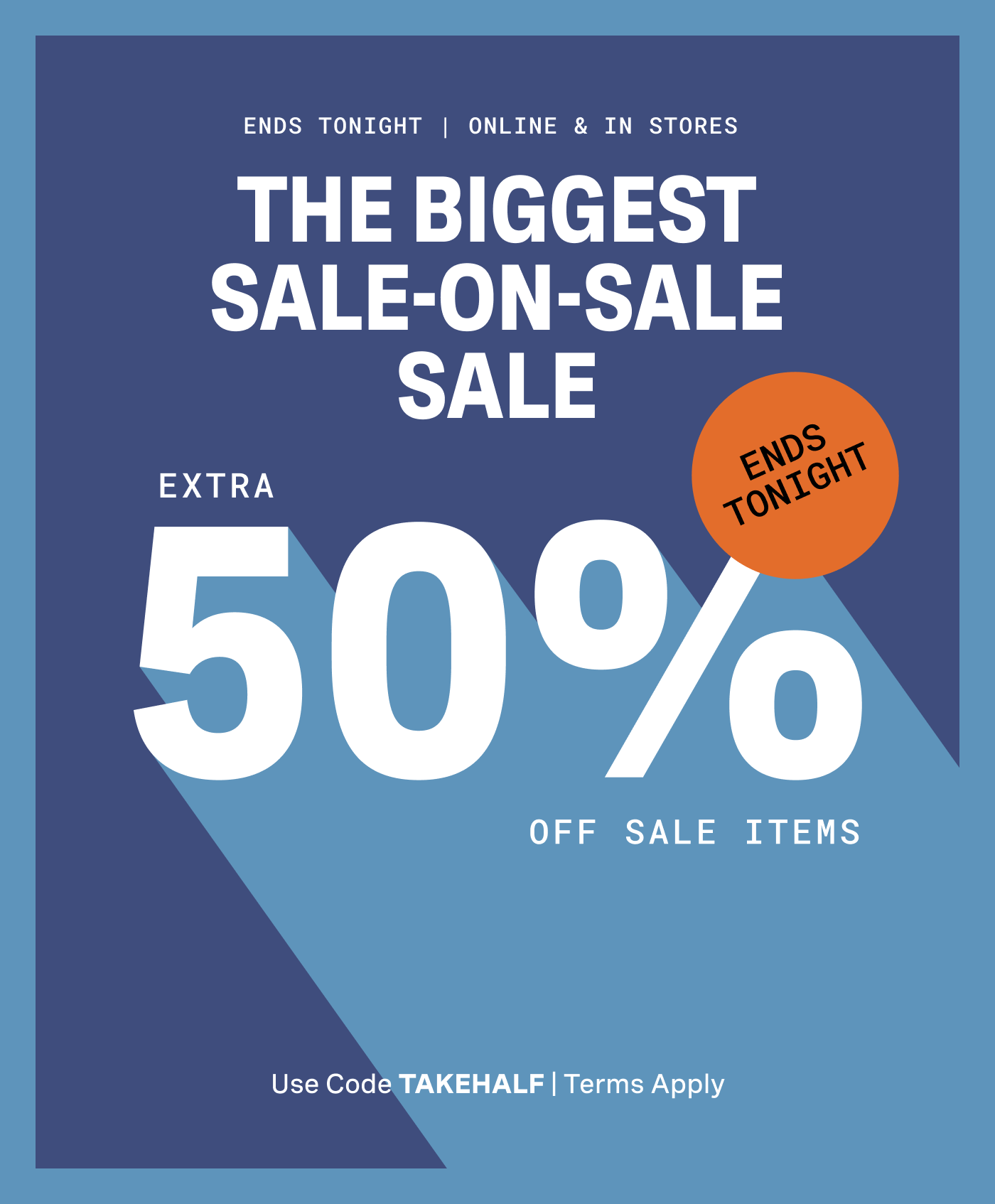 Extra 50% Off Sale- Shop Sale On Sale terms apply