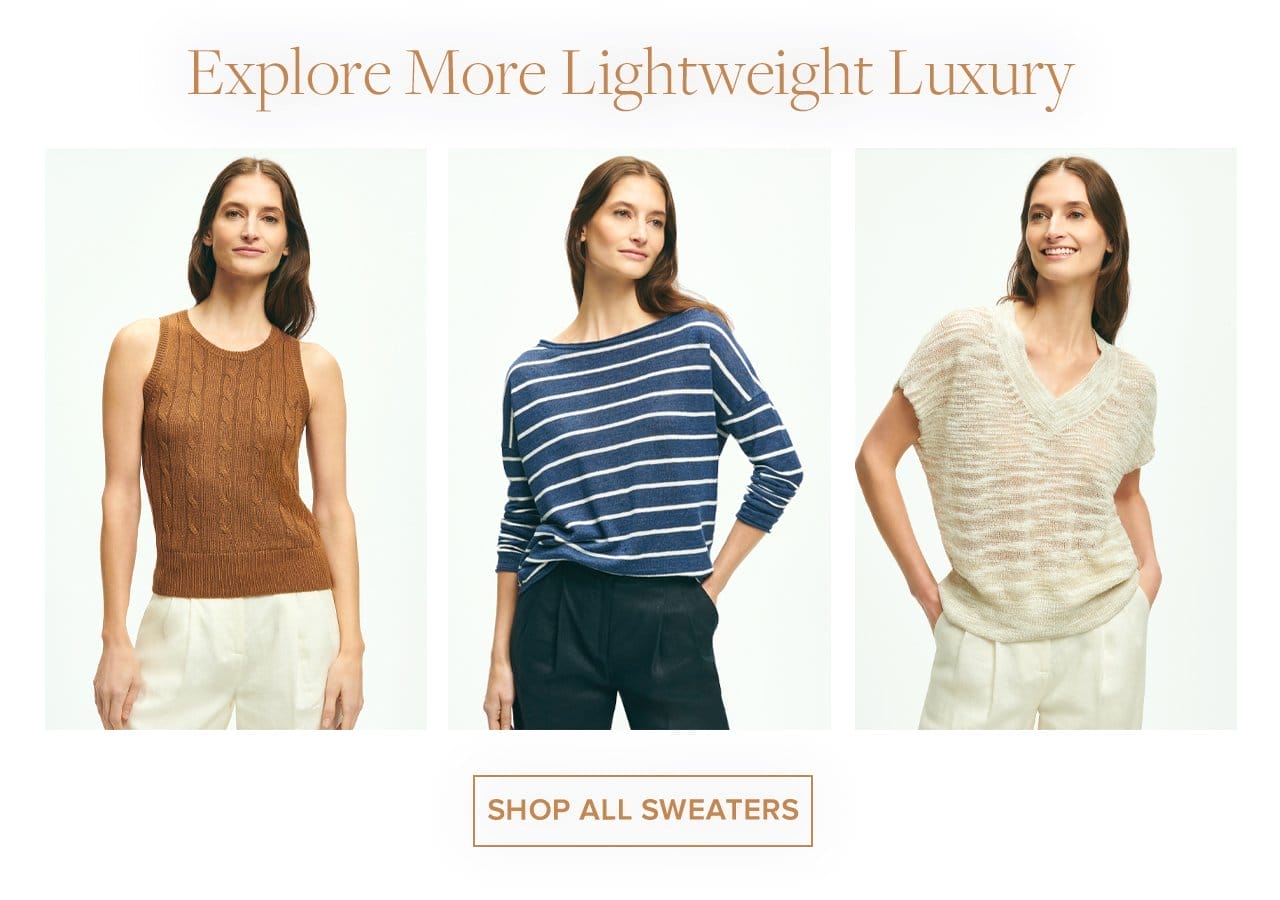 Explore More Lightweight Luxury Shop All Sweaters