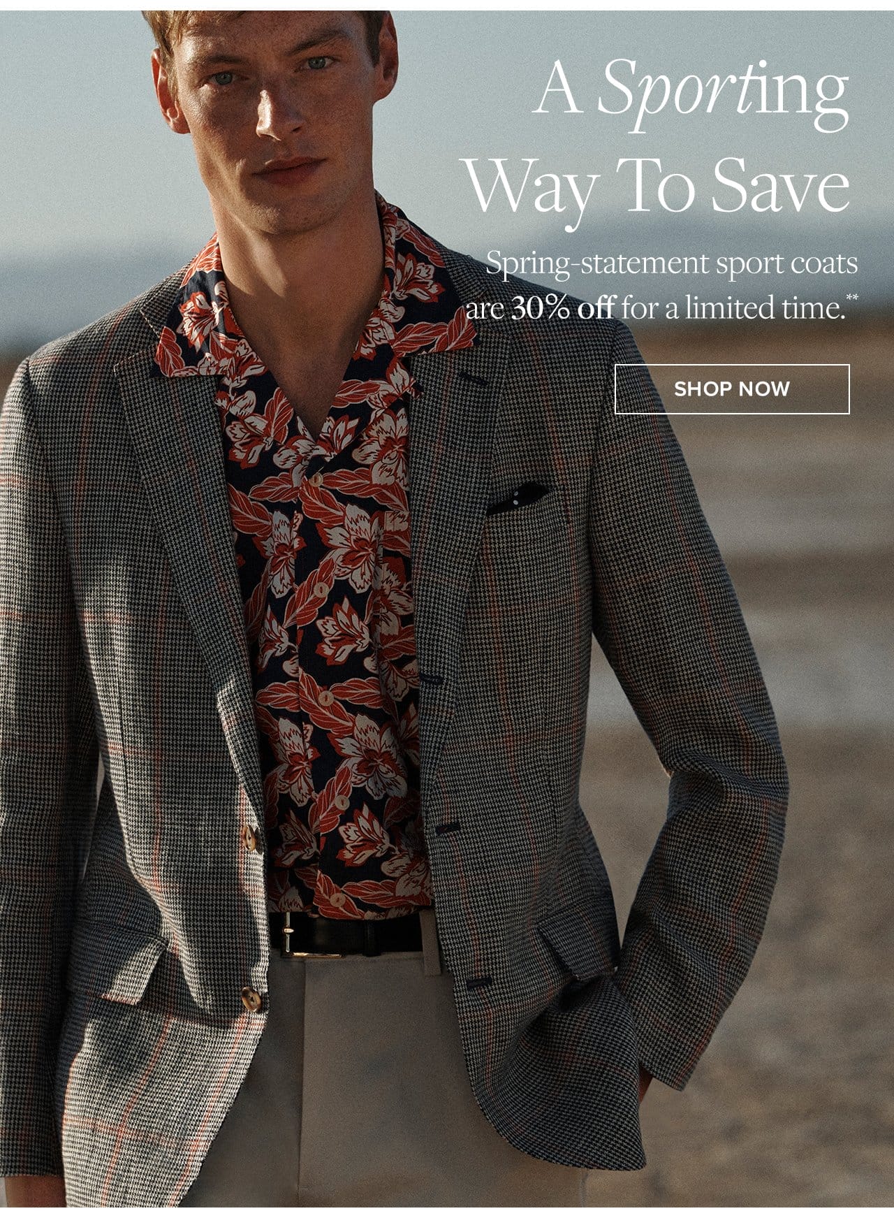 A Sporting Way To Save Spring-statement sport coats are 30% off for a limited time. Shop Now