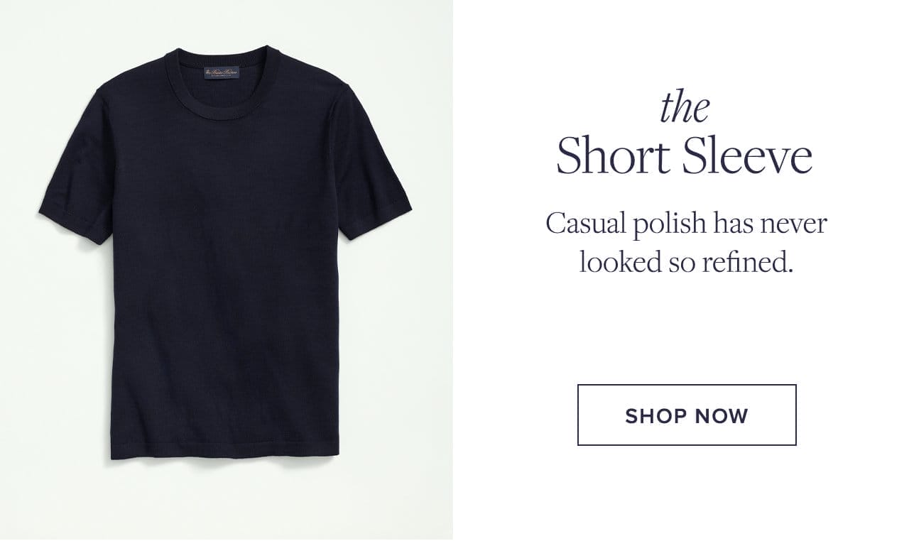 the Short Sleeve Casual polish has never looked so refined. Shop Now