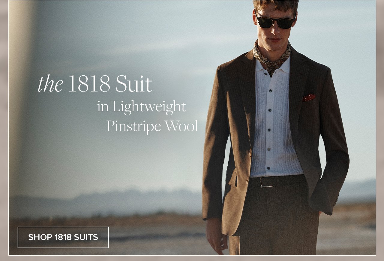 the 1818 Suit in Lightweight Pinstripe Wool. Shop 1818 Suits