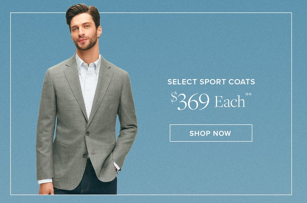 Select Sport Coats \\$369 Each. Shop Now