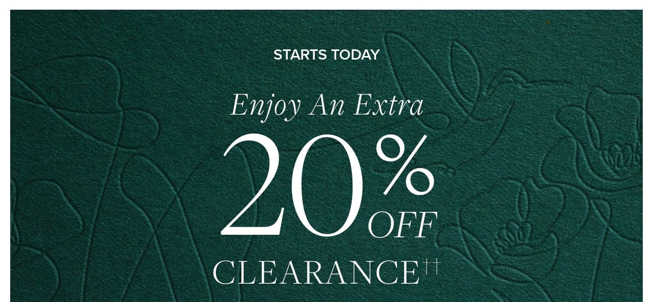 Starts Today Enjoy An Extra 20% Off Clearance